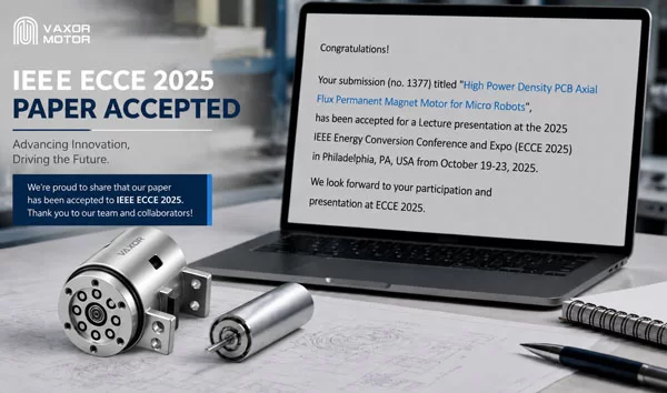 La recherche sur les moteurs &agrave; micro-flux axial de VAXOR MOTOR accept&eacute;e par l'IEEE ECCE 2025